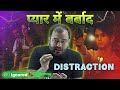 Pyaar       ignored alakh sir honest talk  love distraction end physicswallah