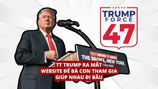 #1749 04JUN24 | TT TRUMP HUY ĐỘNG TỔNG LỰC SỨC DÂN QUA TRUMPFORCE47!