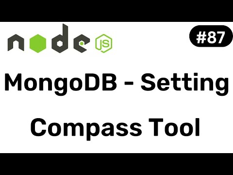 Setting up  MongoDB Compass tool - NodeJS || Hindi #87