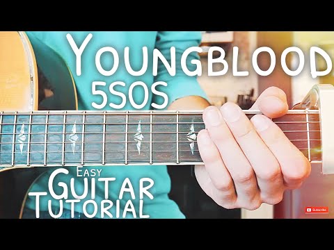 Youngblood 5SOS Guitar Tutorial // Youngblood Guitar // Guitar Lesson #511