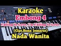 EMBONG 4/Falling In Love (Karaoke Wanita) Bona Jemarut 