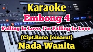 Download Lagu EMBONG 4/Falling In Love (Karaoke Wanita) Bona Jemarut