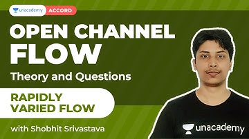 Rapidly Varied Flow | Open Channel Flow - Theory & Questions | GATE 2022 | Shobhit Srivastava