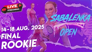 Tennis Clash Sabalenka Open Rookie Final Round [August 2025]