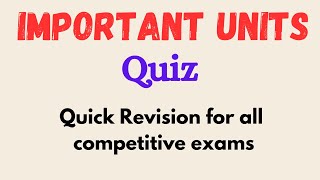 Important Physical units ||Quick revision for all competitive exams ||Science quiz||#science #quiz