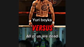 Yuri boyka vs All of us are dead #edit #yuriboyka #allofusaredead