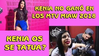 Kenia Os No Ganó En Los Mtv Miaw 2018 Pero Hace Esto Por Sus Keninis Mira El Video Completo