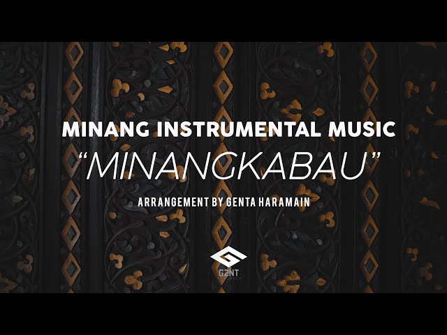 Minang Instrumental Music - MINANGKABAU - Genta Haramain Version class=