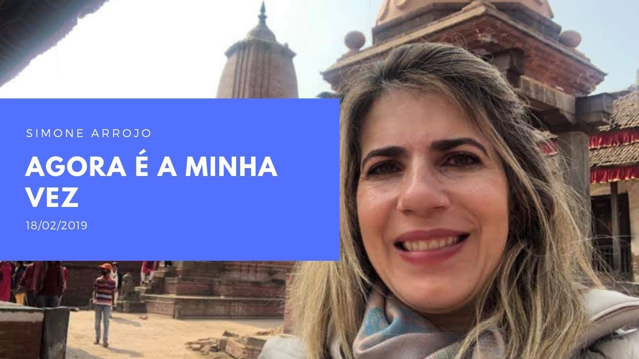 Agora é a minha vez - Simone Arrojo - 18/02/2018