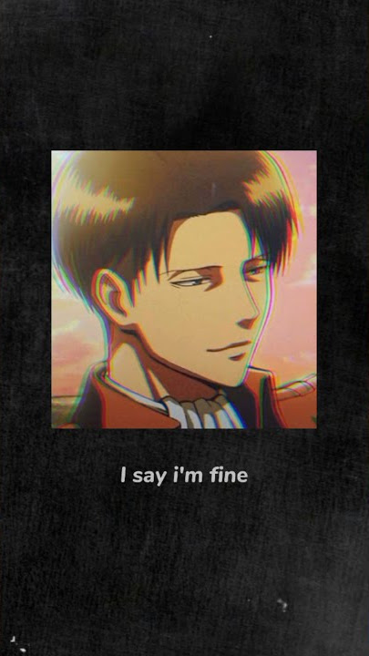 HUMAN story Wa 30 detik 'Levi crying' #snk #anime #storywa #sadsong