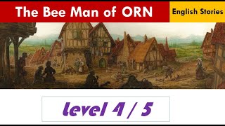 Learn English Through Story  Subtitles: the bee man of orn