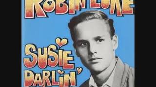Robin Luke - Susie Darlin