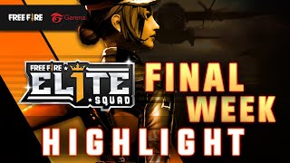 [Highlight] Free Fire Elite Squad Final Week