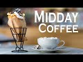 Midday offee  lounge music  relaxing chill jazz