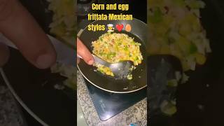 ???‍?Corn and egg frittata Mexican style with wingmenshorts