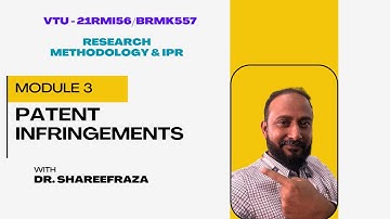 Research Methodology & IPR, Module 3, Patent Infringements #vtu #patent #researchmethodology