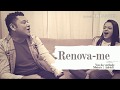 Renova-me - Voz da Verdade/cover Adrieli e Moisés