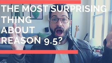 The Most Suprising Thing About VSTs in Reason 9.5?