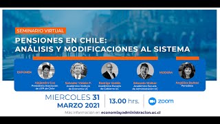 Seminario Pensiones en Chile: Análisis y modificaciones al sistema