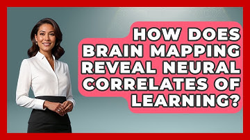 How Does Brain Mapping Reveal Neural Correlates Of Learning? - Neurotech Insight Pro