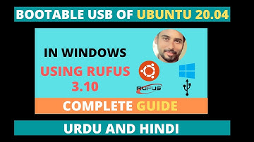How to create Bootable USB of Ubuntu 20.04 in Window 10 Using Rufus | Urdu | Hindi | Full Tutorial