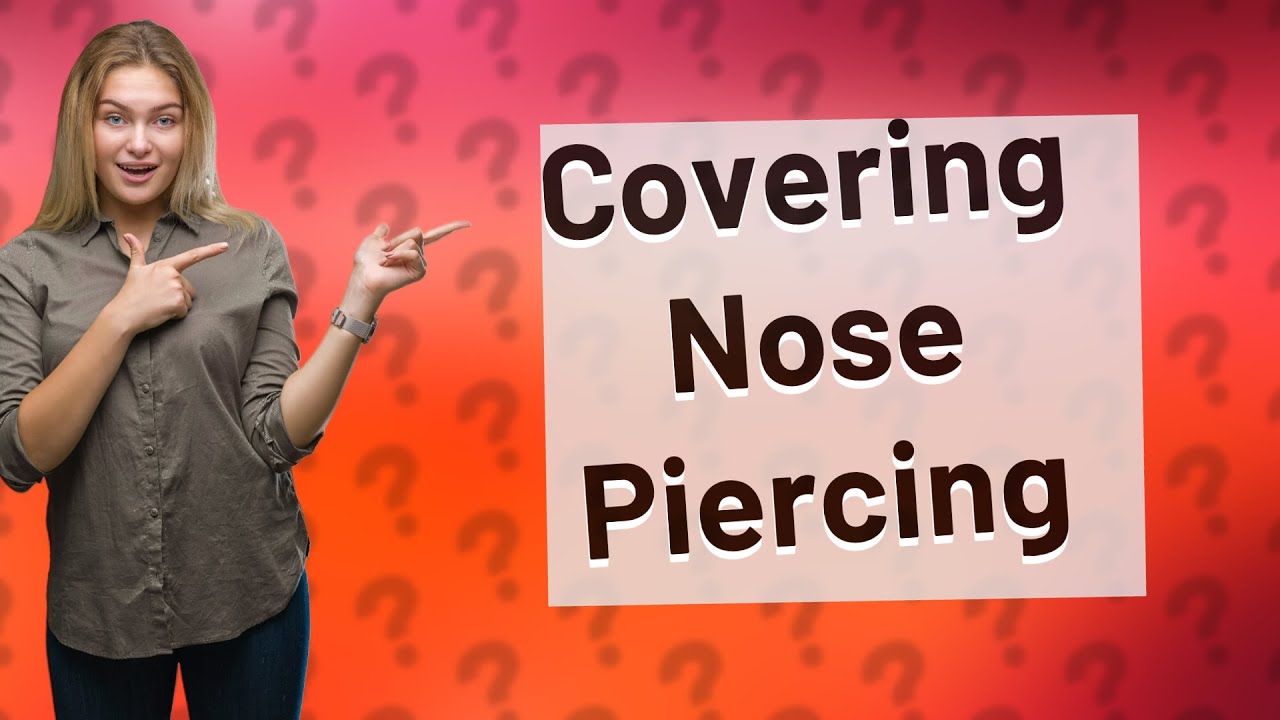 Should I cover my nose piercing at night? YouTube