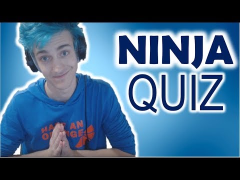 HOW WELL DO YOU KNOW NINJA? - YouTube