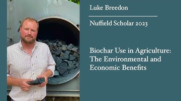 Report - Biochar Use in Agriculture: The Economic and Environmental Benefits