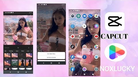 How To Create Your Own Video Wallpaper By Using Capcut And  Noxlucky