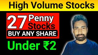 High Liqudity Penny Stocks 🚀👌 penny stocks below 2 rupees