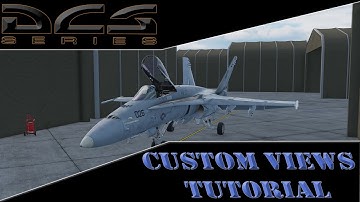 DCS World | Custom Views Tutorial