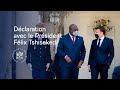 Déclaration conjointe avec Félix Tshisekedi, Président de la République démocratique du Congo.