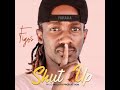 Figos - Shut Up (Prod by Thapelo Wa Mojuta)