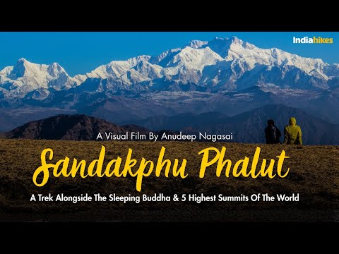 Sandakphu Phalut - A Trek Alongside 5 Highest Summits Of The World | Film By Anudeep | Indiahikes