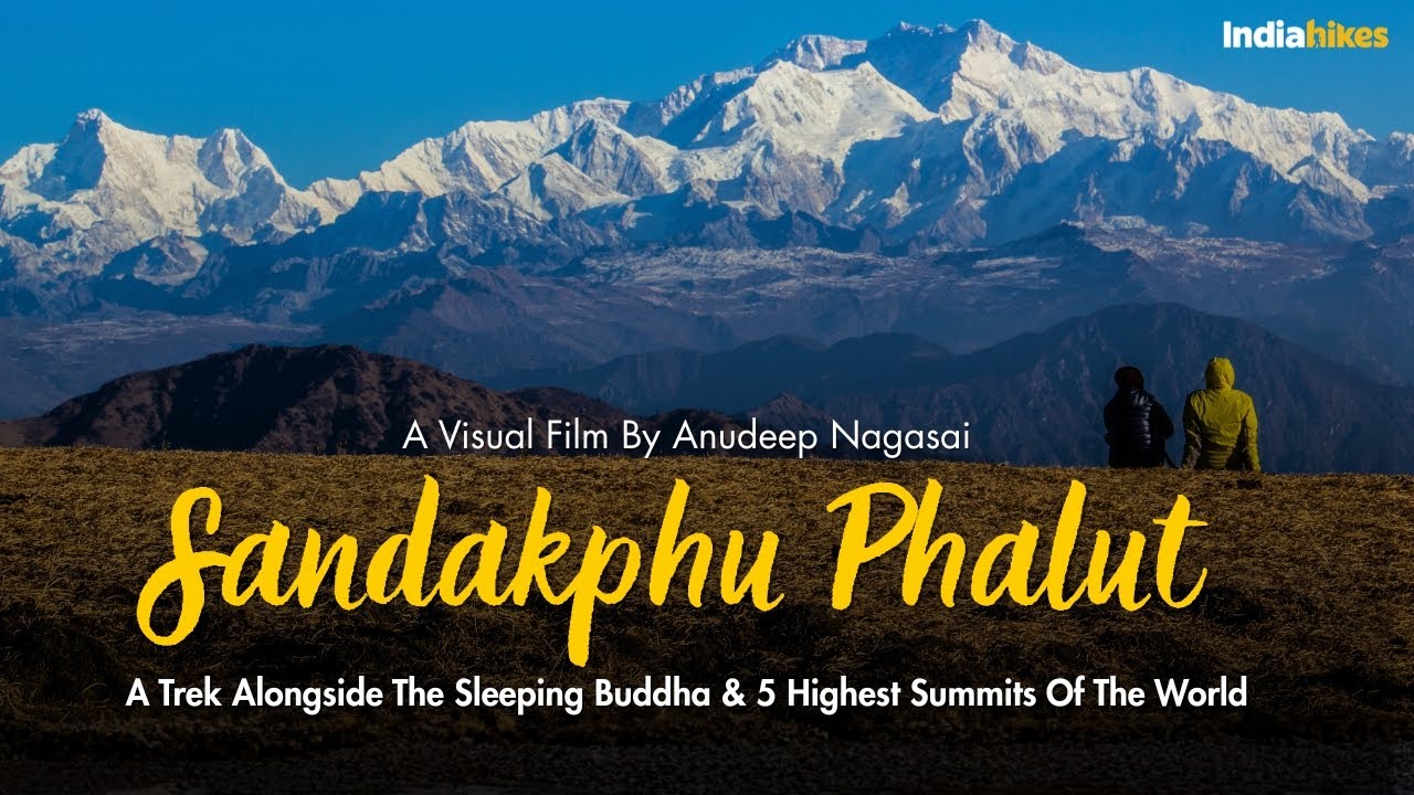 Sandakphu Phalut - A Trek Alongside 5 Highest Summits Of The World | Film By Anudeep | Indiahikes