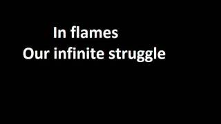 In flames - Our infinite struggle
