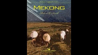 Mekong - Robert W. Smith (with Score)