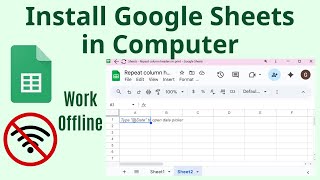 How to Install Google Sheets in Computer and Work Offline