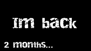 Im Back...