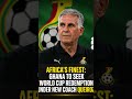 Africa's finest: Ghana to seek World Cup redemption under new coach Queiroz #football #worldcup