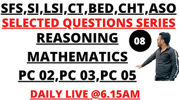 REASONING I MATHEMATICS I SCIENCE I SPECIAL CLASS FOR BED I CHT I CT I ASO I SSC GD I SFS I LSI