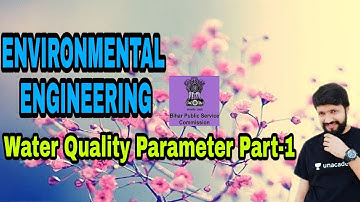 Water Quality Parameter Part-1 (Environmental Engineering) BPSC AE 2018