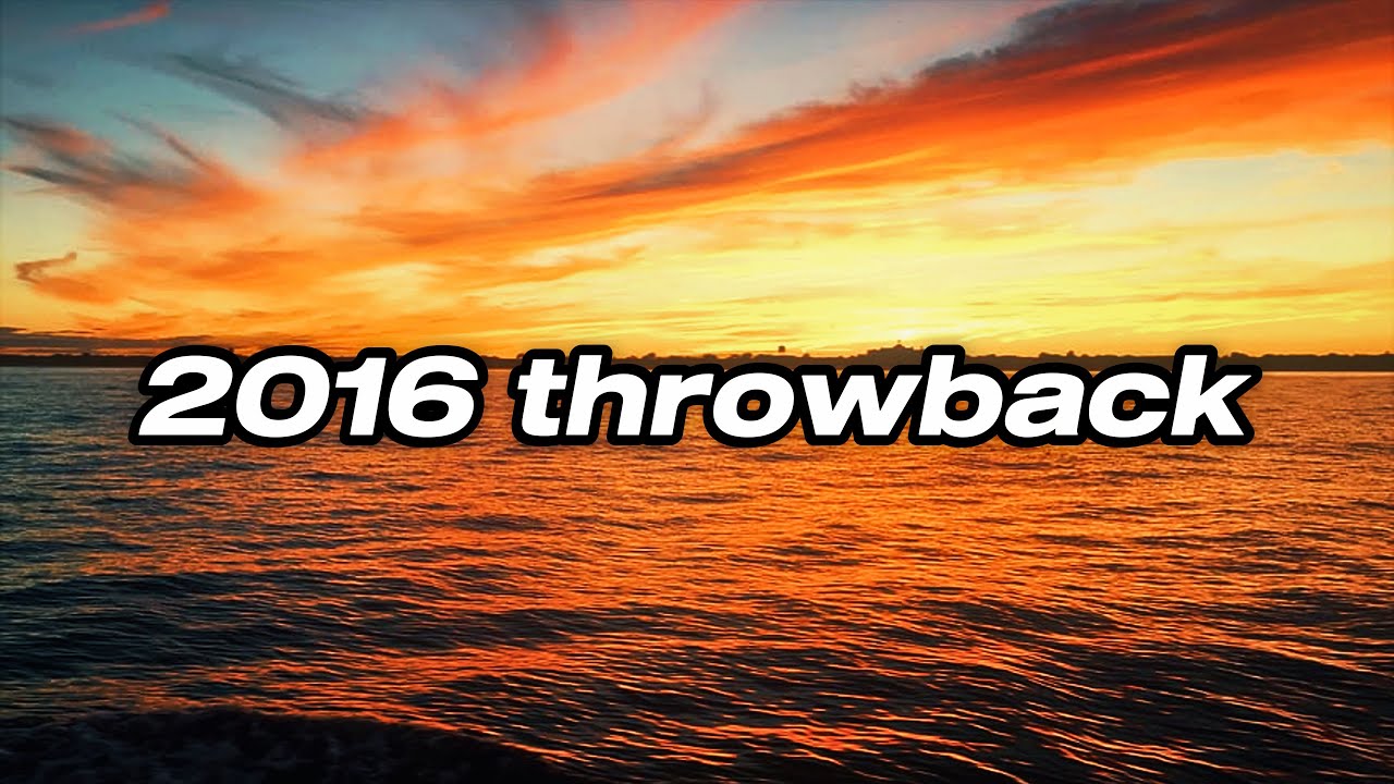 Best 2016 Throwback Songs | Iconic Hits You Still Love - YouTube