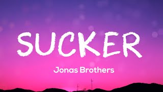 Jonas Brothers - Sucker (Lyrics)