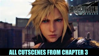 All Main Story Cutscenes from Chapter 3 Home Sweet Slum | Final Fantasy VII Remake