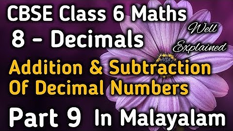 Addition And Subtraction Of Decimal Numbers CBSE Class 6 Maths Chapter 8 In Malayalam