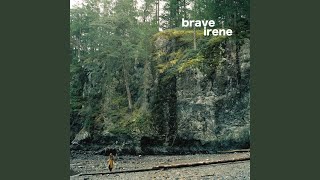 Video thumbnail of "Brave Irene - Longest Day"