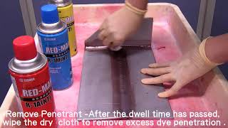 How to Do Visible Dye Penetrant Testing
