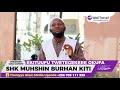 Tweteeketeeke saawa yonna ogenda | Shk Muhsin Burhan Kiti