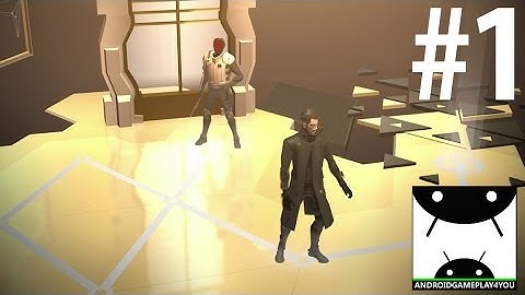 Deus Ex GO Android GamePlay #1 [60FPS/1080p]